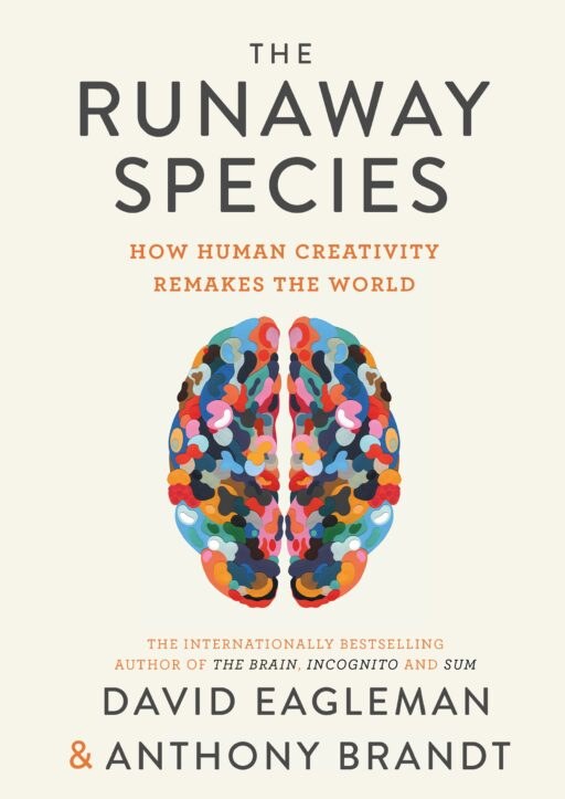 Cover of The Runaway Species by David Eagleman & Anthony Brandt
