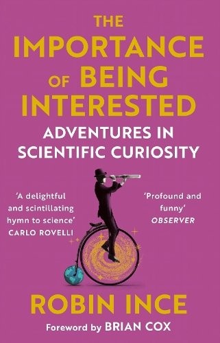 Cover of The Importance of Being Interested by Robin Ince